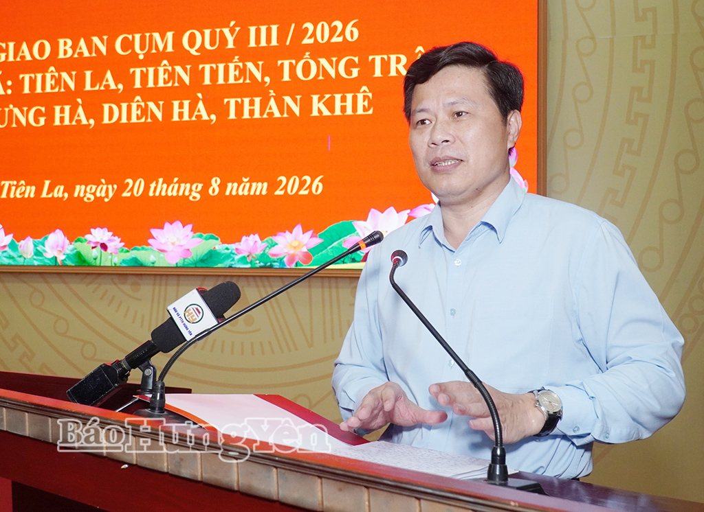 Giao ban cụm các xã: Tiên La, Tiên Tiến, Tống Trân, Hưng Hà, Diên Hà, Thần Khê