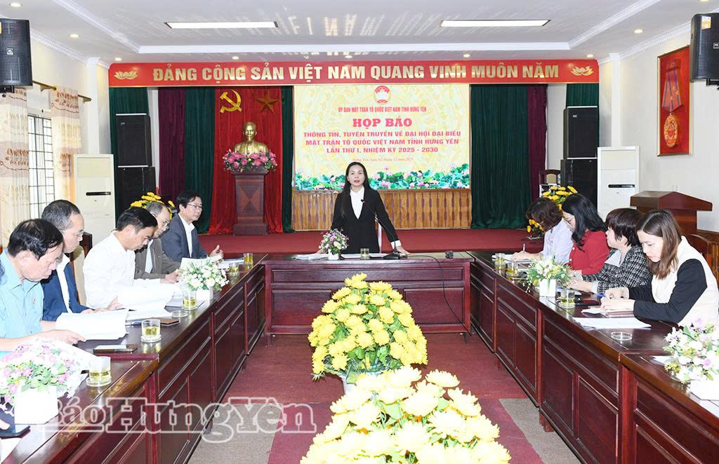 Họp báo thông tin, tuyên truyền về Đại hội đại biểu MTTQ Việt Nam tỉnh Hưng Yên lần thứ I, nhiệm kỳ 2025 - 2030
