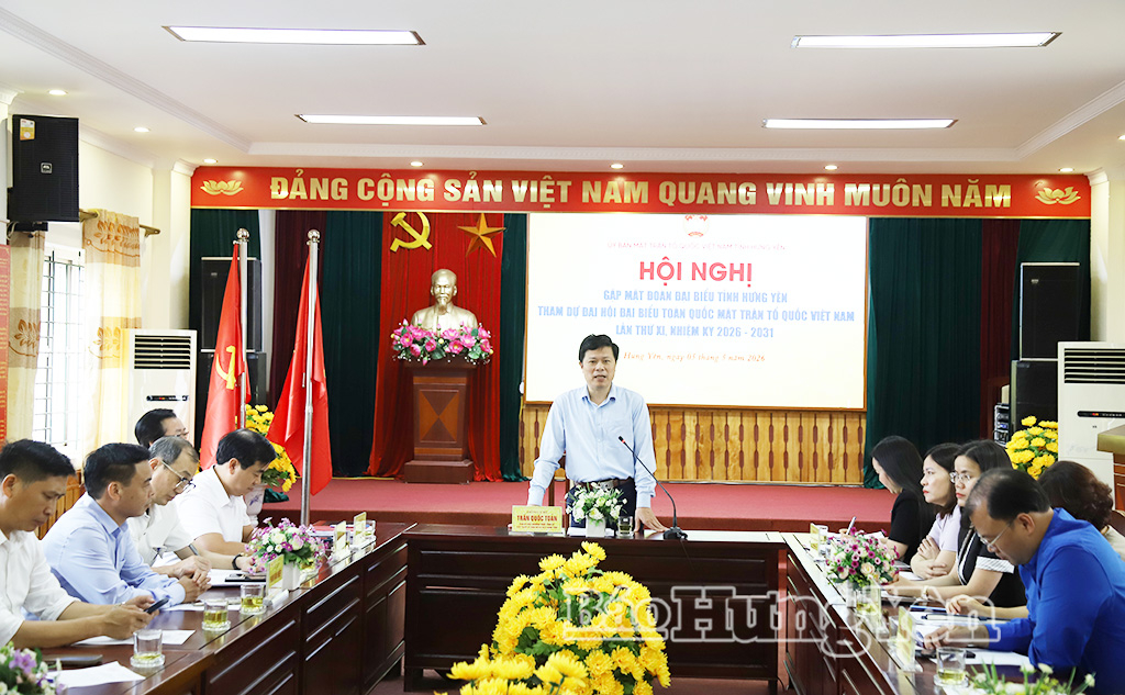 Gặp mặt Đoàn đại biểu tỉnh Hưng Yên tham dự Đại hội đại biểu toàn quốc MTTQ Việt Nam lần thứ XI