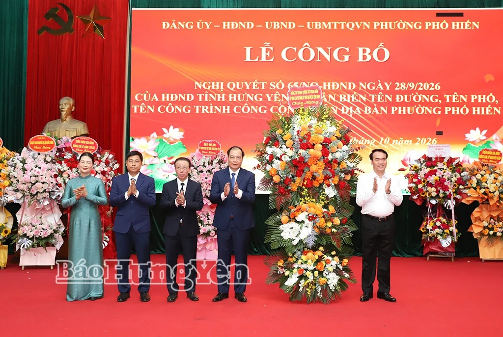 Công bố Nghị quyết số 65/NQ-HĐND ngày 28/9/2026 của HĐND tỉnh Hưng Yên và gắn biển tên đường, tên phố, tên công trình công cộng trên địa bàn phường Phố Hiến